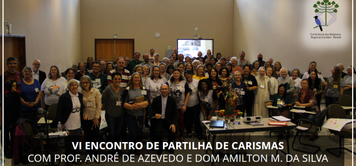 A Mística da Missão Ad Gentes. (VI Encontro de Partilha de Carismas. Curitiba 31/08/2019)