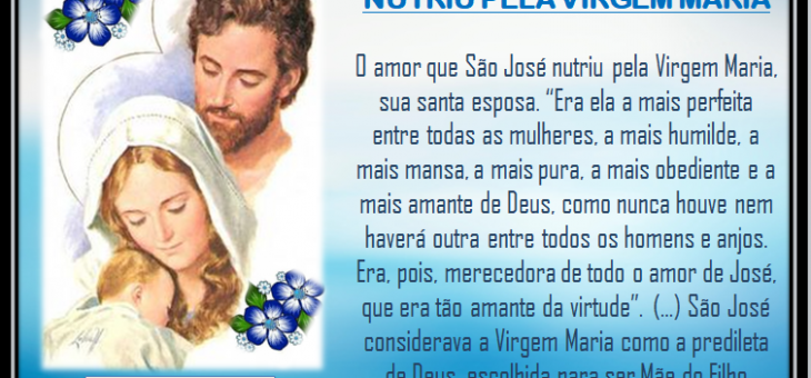 O Amor Que São José Nutriu Pela Virgem Maria