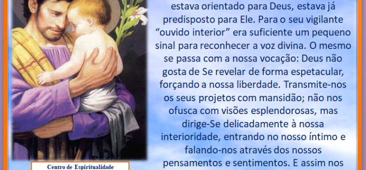 São Jopsé deixou-se guiar decididamente pelos sonhos