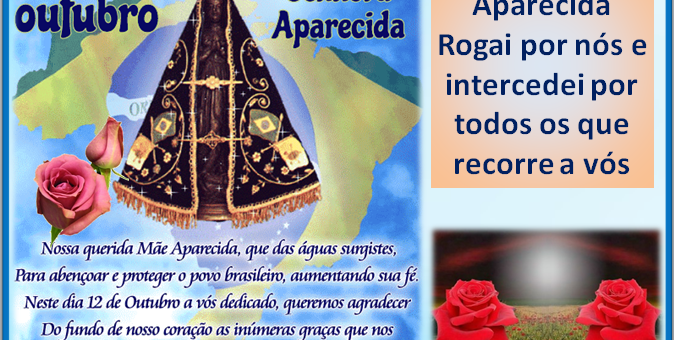 12 de Outubro. Nossa Senhora Aparecida